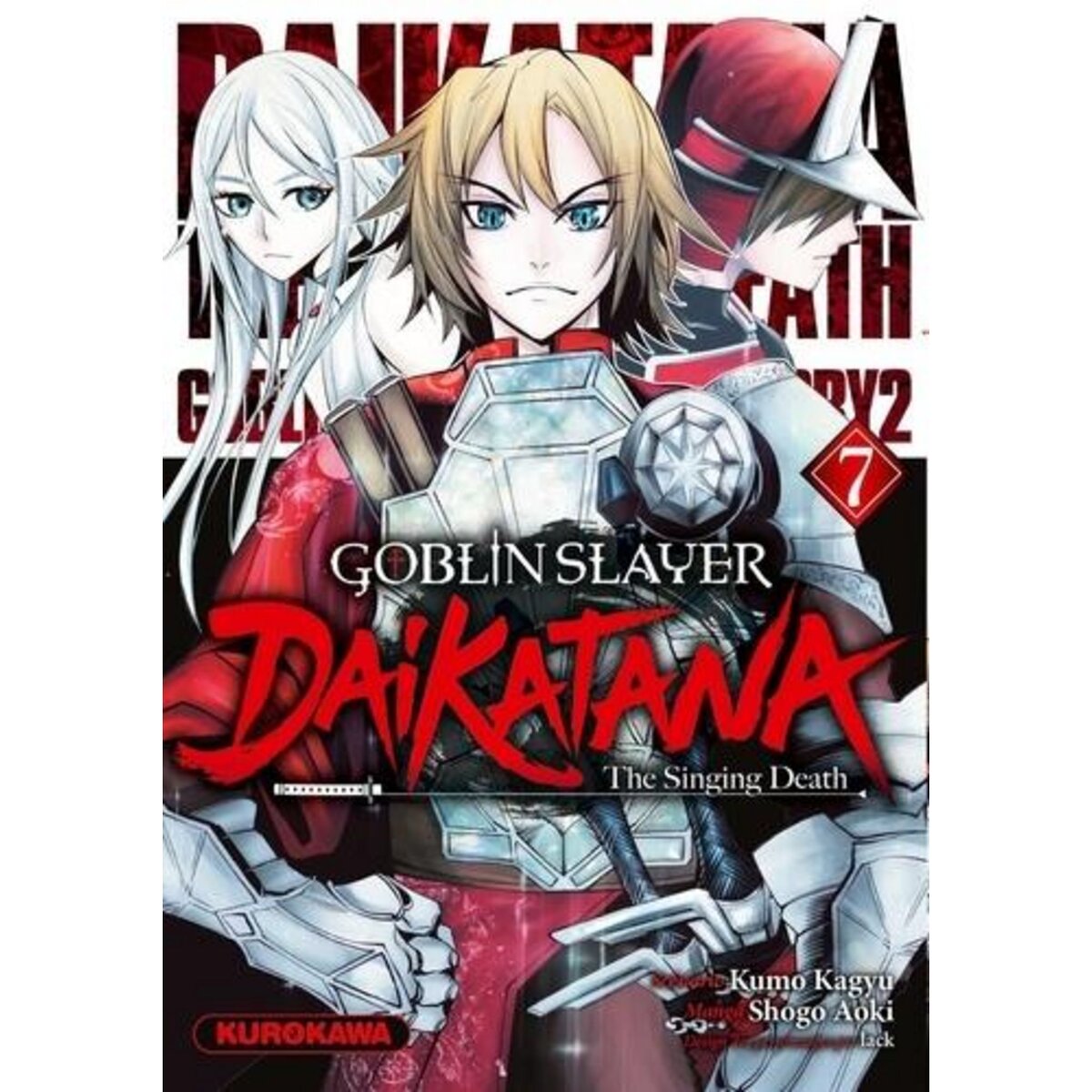 GOBLIN SLAYER : DAIKATANA TOME 7 , Kagyu Kumo