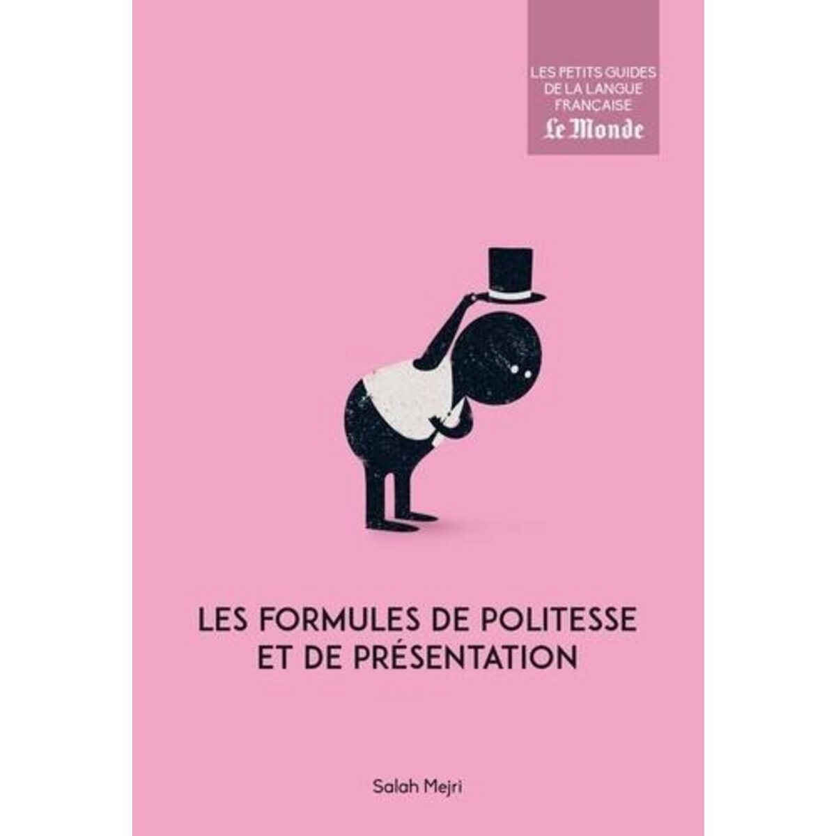 LES FORMULES DE POLITESSE ET DE PRESENTATION, Mejri Salah
