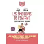  LES EMOTIONS DE L'ENFANT. 7 JOURS POUR MIEUX LES COMPRENDRE, Junier Héloïse