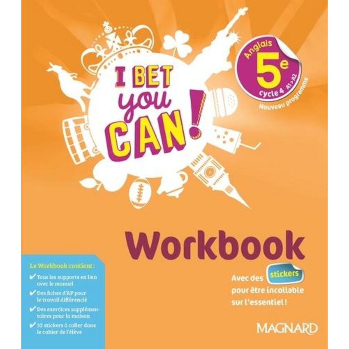 ANGLAIS 5E I BET YOU CAN! WORKBOOK, EDITION 2018, Jaillet Michelle
