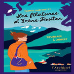 LES FILATURES D'IRENE BOUTON. TOURNAGE A ANNECY, Martinetti Thomas