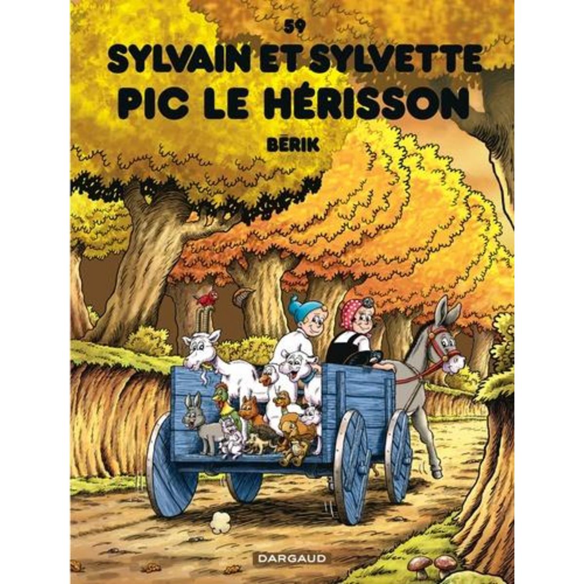 SYLVAIN ET SYLVETTE TOME 59 : PIC LE HERISSON, Bérik