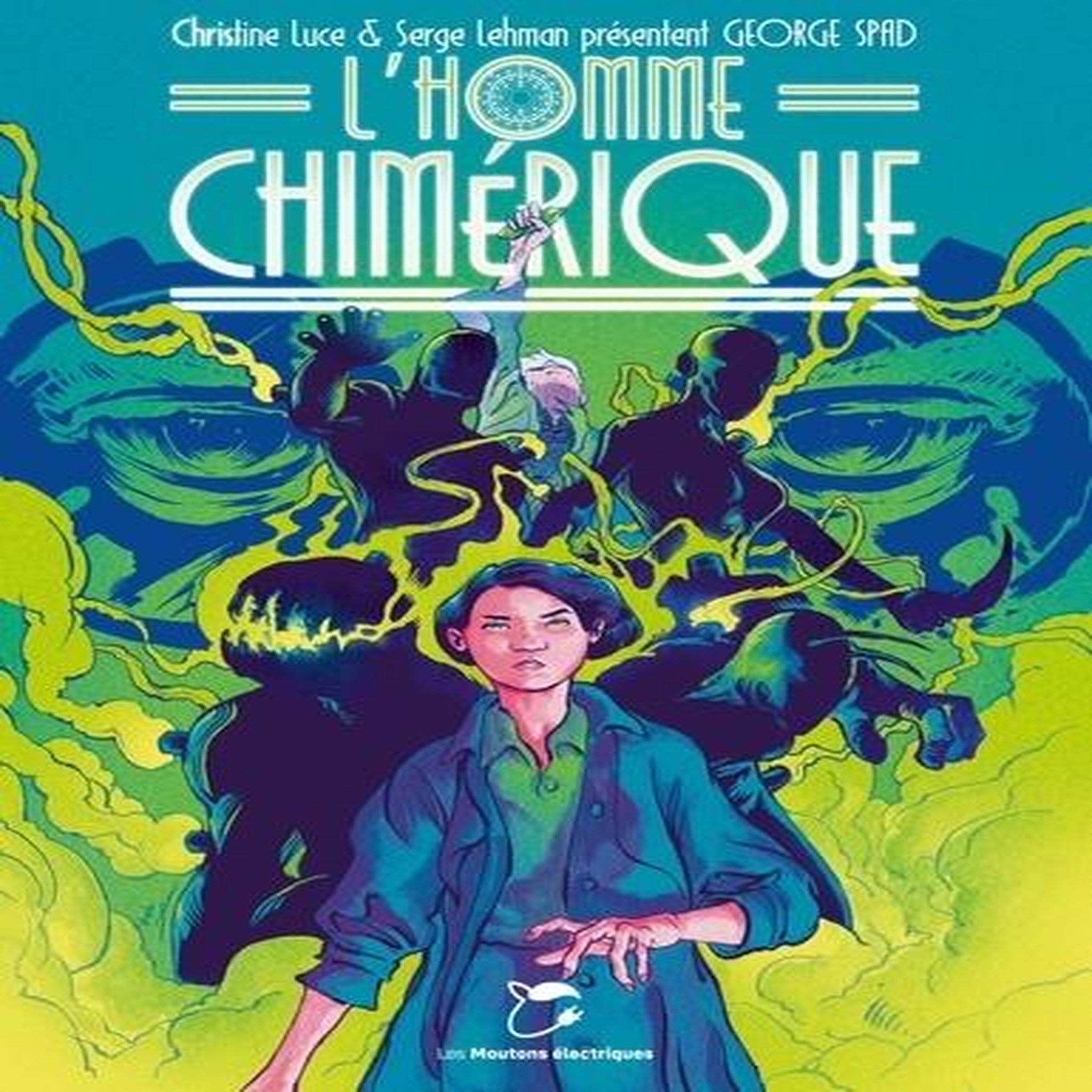 L'HOMME CHIMERIQUE, Spad George