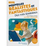 NOUVELLES REALISTES ET FANTASTIQUES. DES VOIX FEMININES. TEXTE INTEGRAL ET DOSSIER PEDAGOGIQUE, Loiseau Jeanne