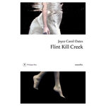 FLINT KILL CREEK. HISTOIRES MYSTERIEUSES A SUSPENSE, Oates Joyce Carol