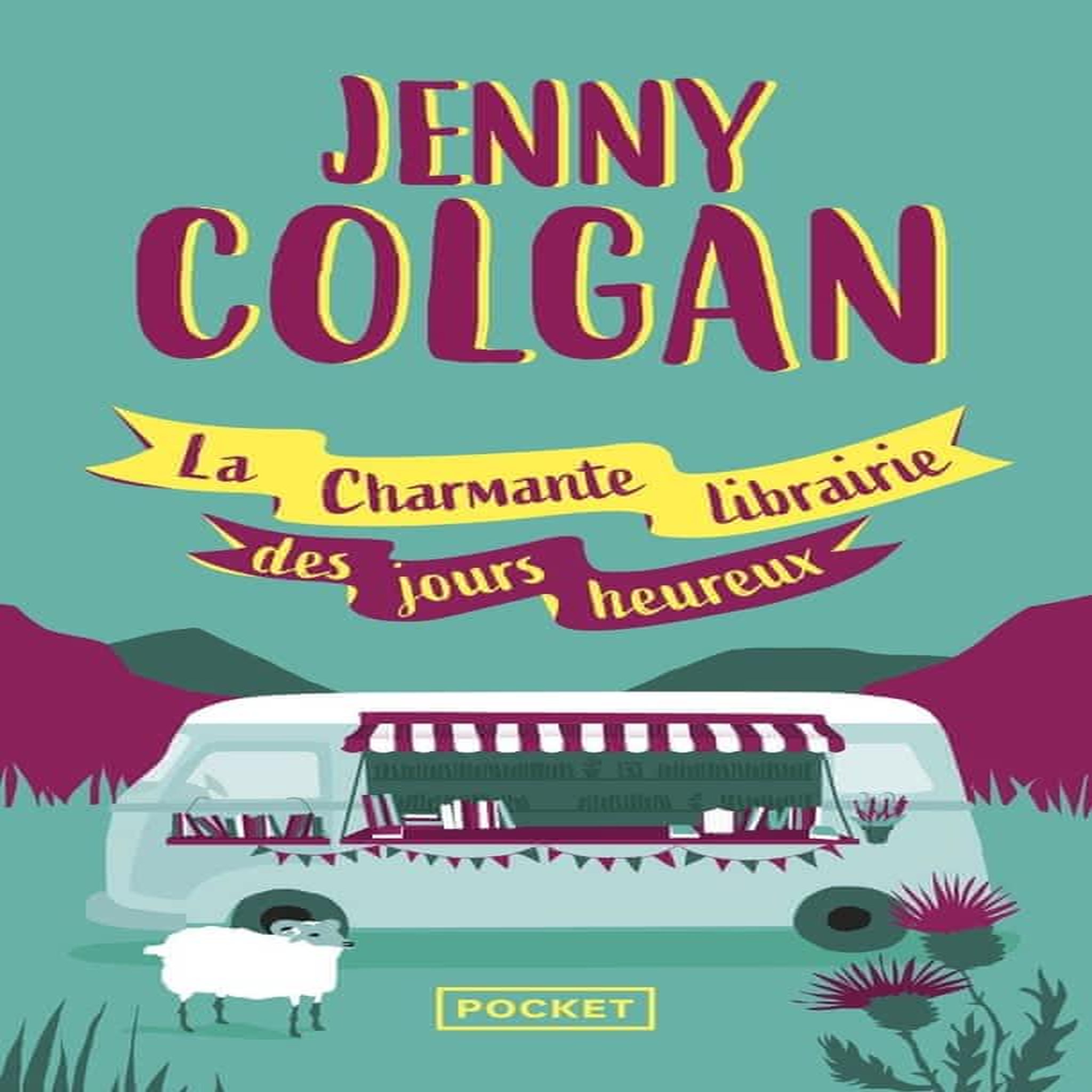 LA CHARMANTE LIBRAIRIE DES JOURS HEUREUX, Colgan Jenny