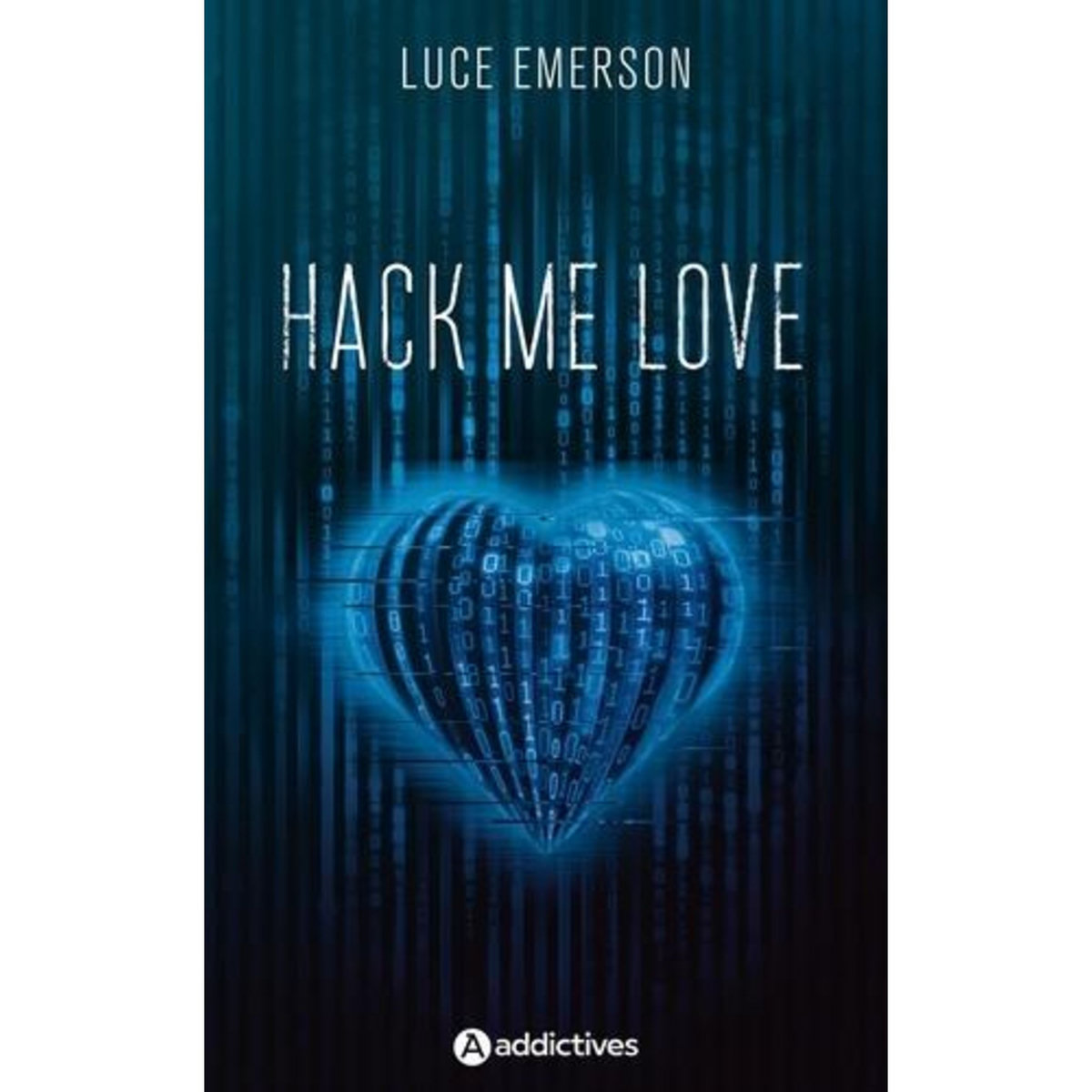 HACK ME LOVE, Emerson Luce