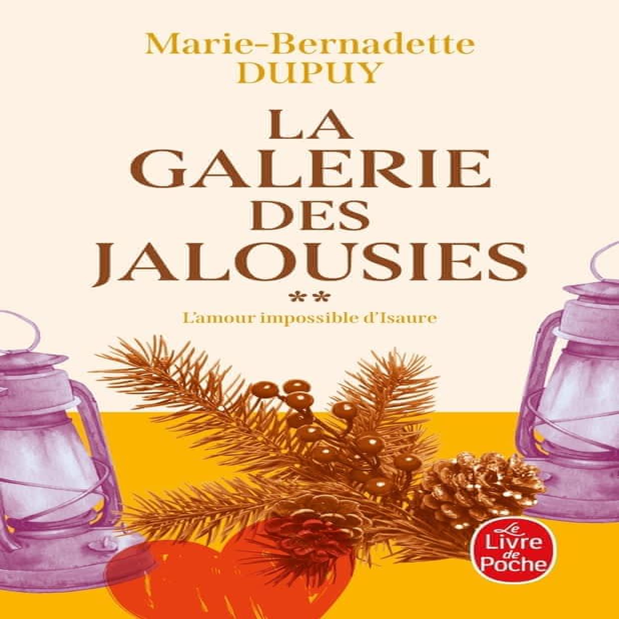 LA GALERIE DES JALOUSIES TOME 2 , Dupuy Marie-Bernadette