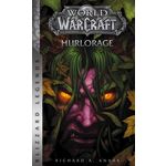 WORLD OF WARCRAFT : HURLORAGE, Knaak Richard A.