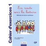 EN ROUTE VERS LA LECTURE CP. CAHIER D'EXERCICES 1, Sanlaville Marie-Christine