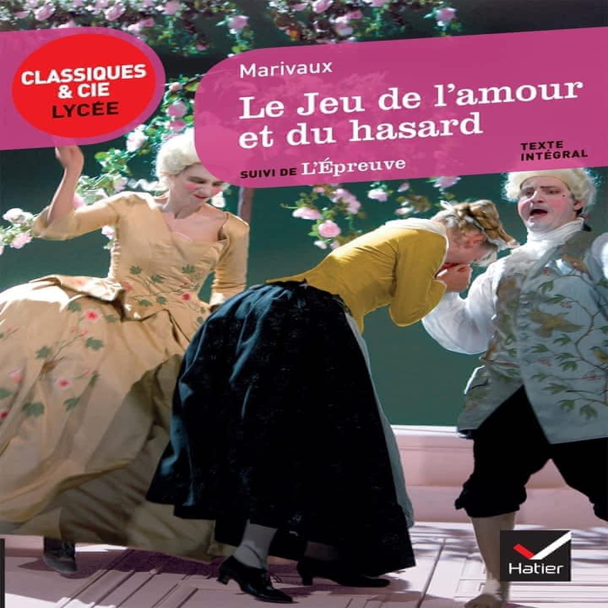 LE JEU DE L'AMOUR ET DU HASARD (1730). SUIVI DE L'EPREUVE (1740), Marivaux Pierre de