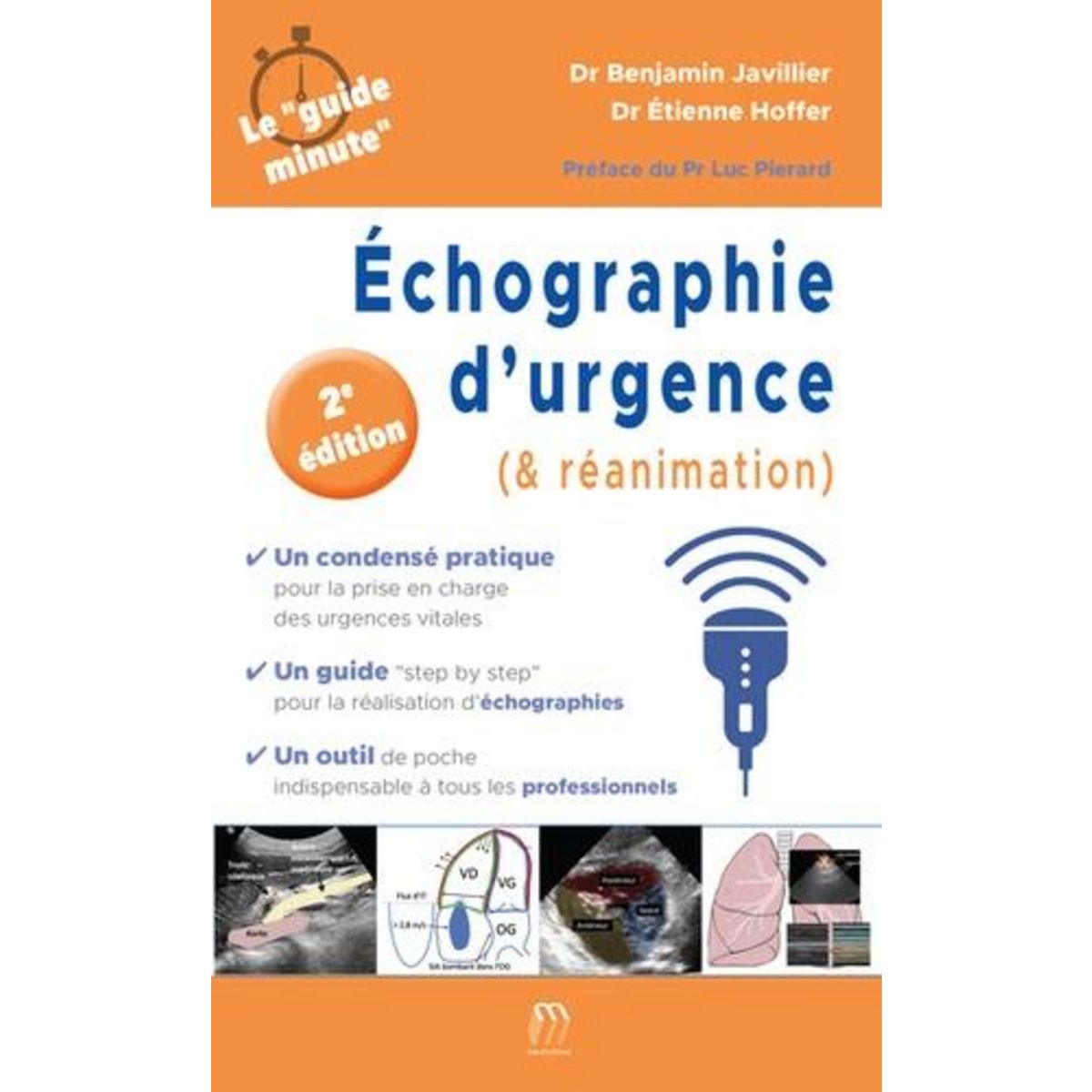 ECHOGRAPHIE D'URGENCE (& REANIMATION). 2E EDITION, Javillier Benjamin