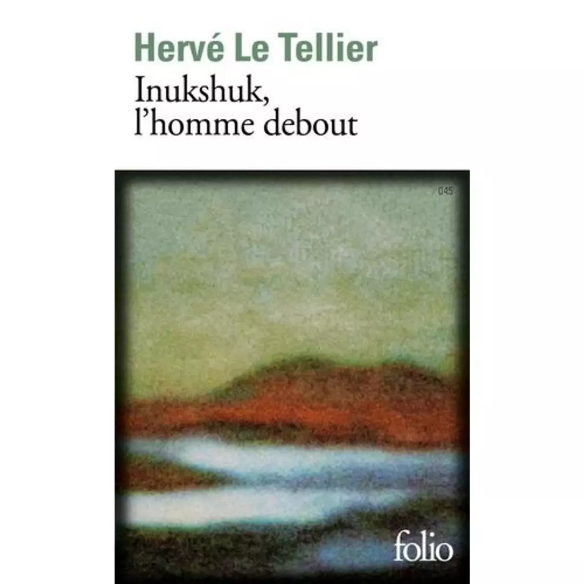  INUKSHUK, L'HOMME DEBOUT, Le Tellier Hervé