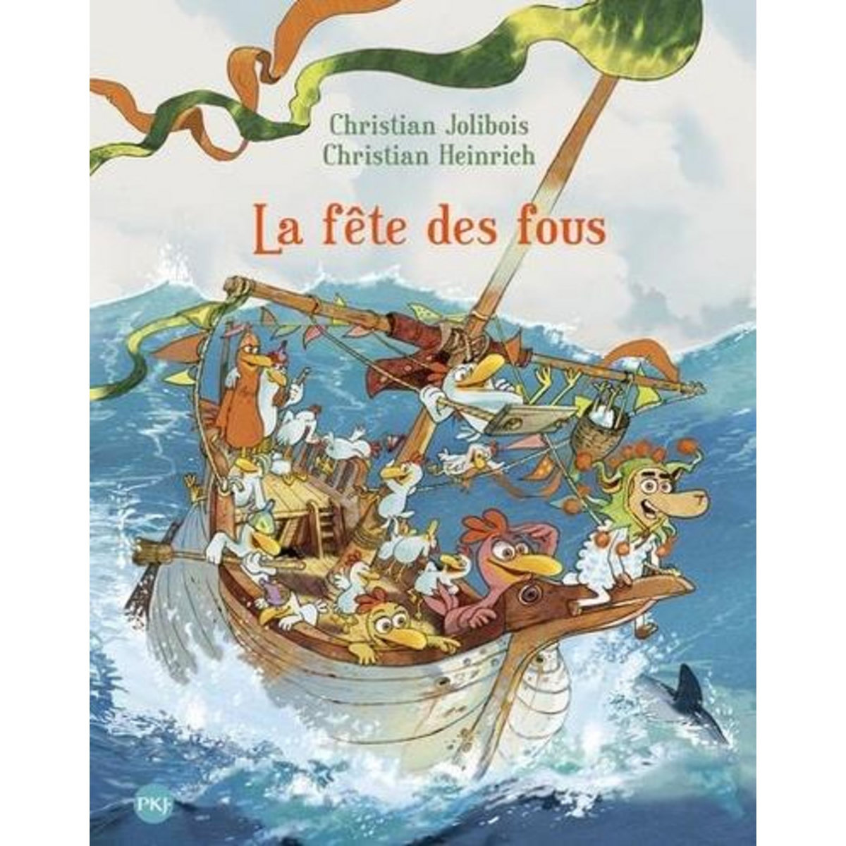 LES P'TITES POULES TOME 21 : LA FETE DES FOUS, Jolibois Christian
