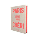 PARIS CHERI. HOTEL BOOK, Las Cases Zoé de