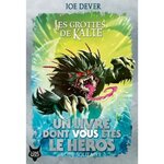 LOUP SOLITAIRE TOME 3 : LES GROTTES DE KALTE, Dever Joe