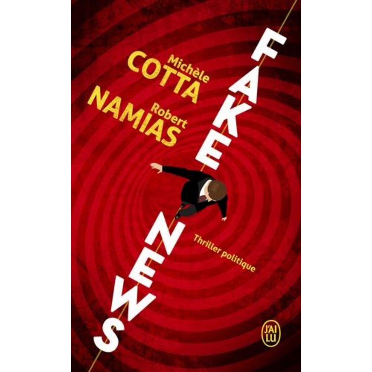 FAKE NEWS, Cotta Michèle