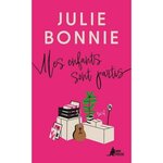 MES ENFANTS SONT PARTIS, Bonnie Julie