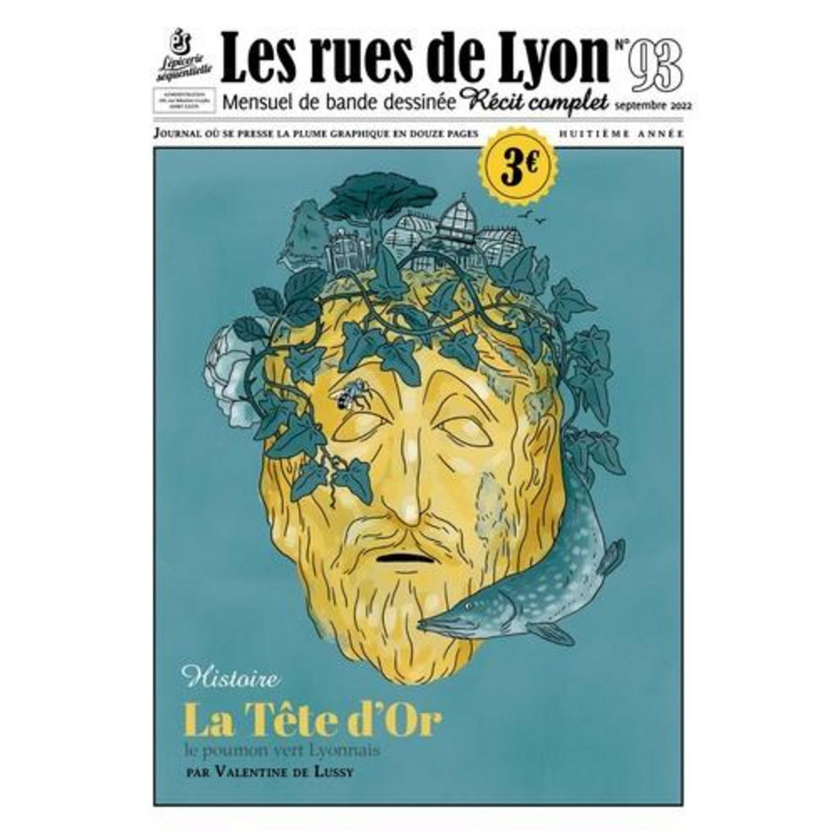 LES RUES DE LYON N° 93, SEPTEMBRE 2022 : LA TETE D'OR. LE POUMON VERT LYONNAIS, Lussy Valentine de