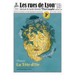 LES RUES DE LYON N° 93, SEPTEMBRE 2022 : LA TETE D'OR. LE POUMON VERT LYONNAIS, Lussy Valentine de