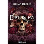 DARKLESS TOME 3 , Decker Eilema