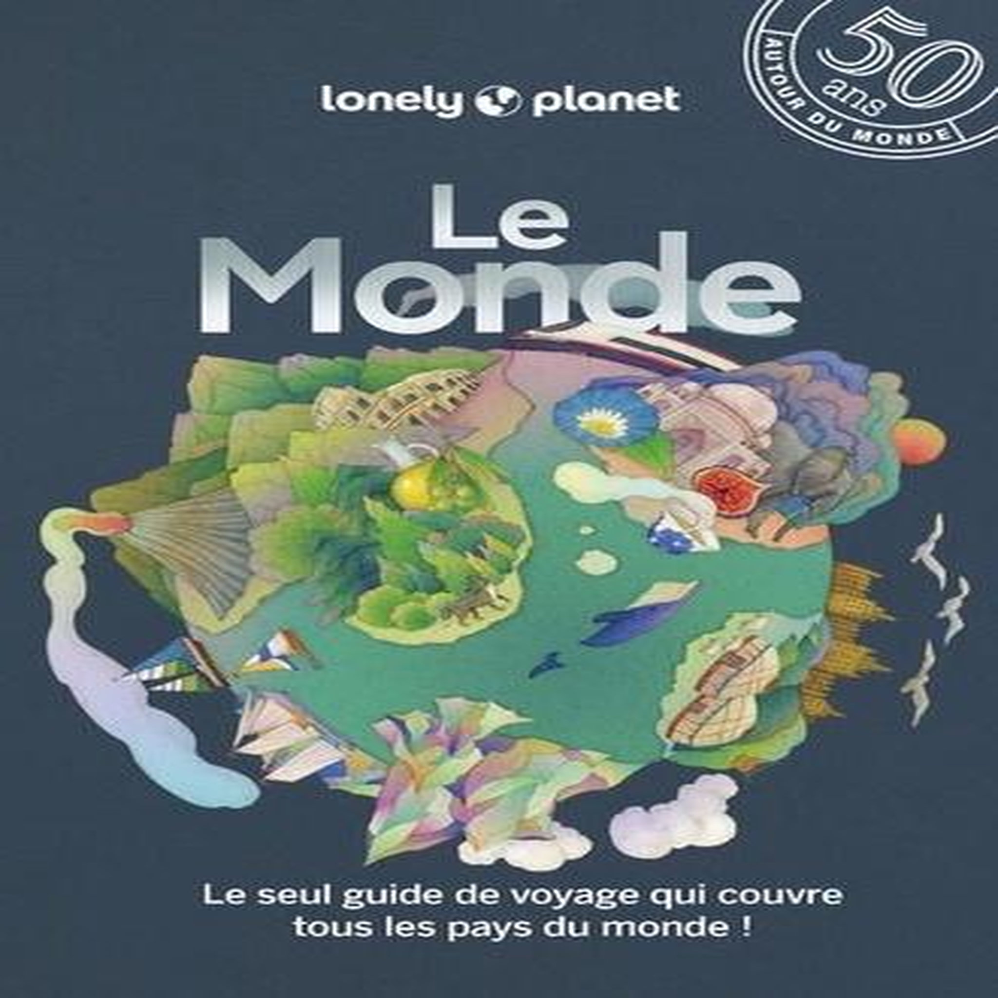 LE MONDE. LE SEUL GUIDE DE VOYAGE QUI COUVRE TOUS LES PAYS DU MONDE, 3E EDITION, Bovet Dominique