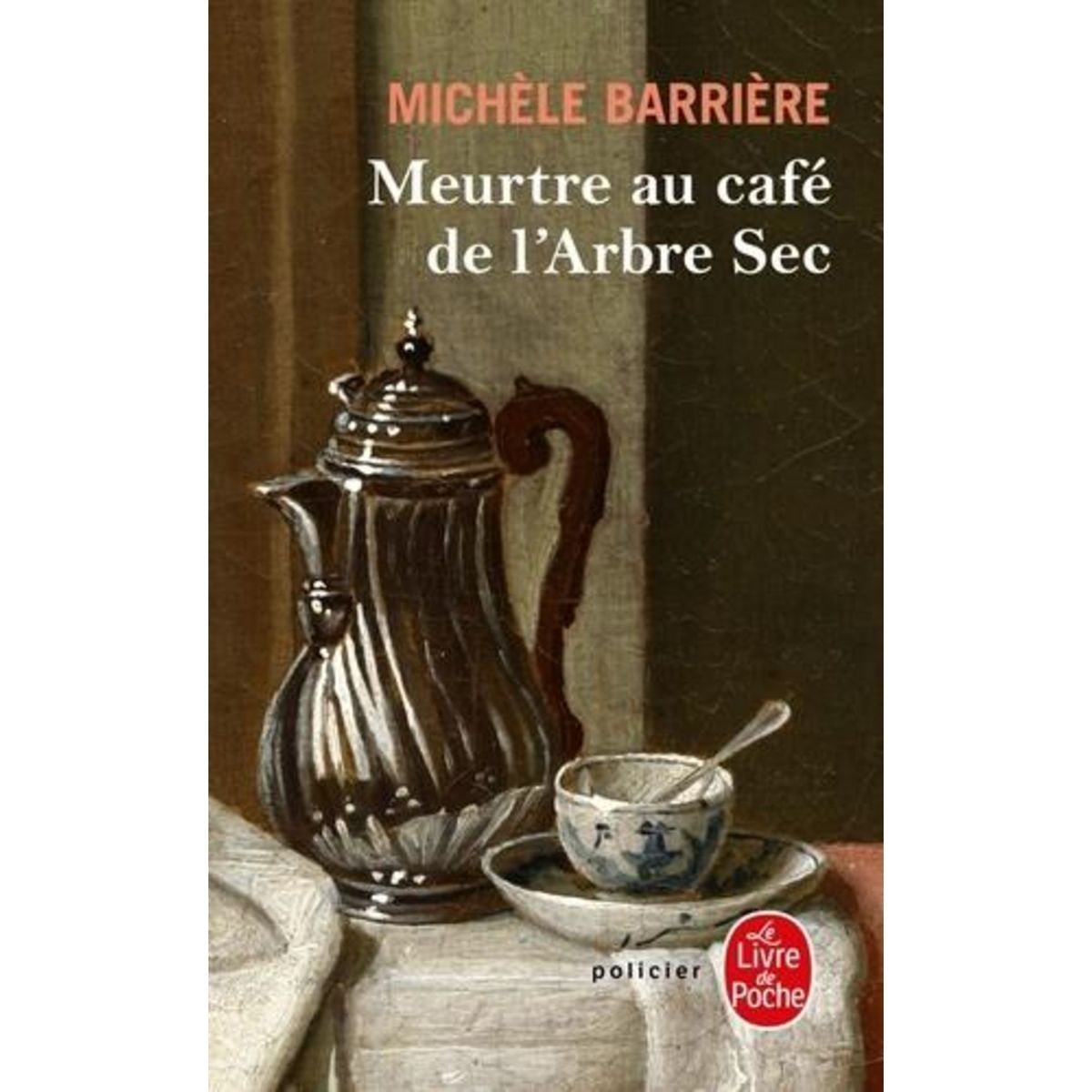 MEURTRE AU CAFE DE L'ARBRE-SEC, Barrière Michèle