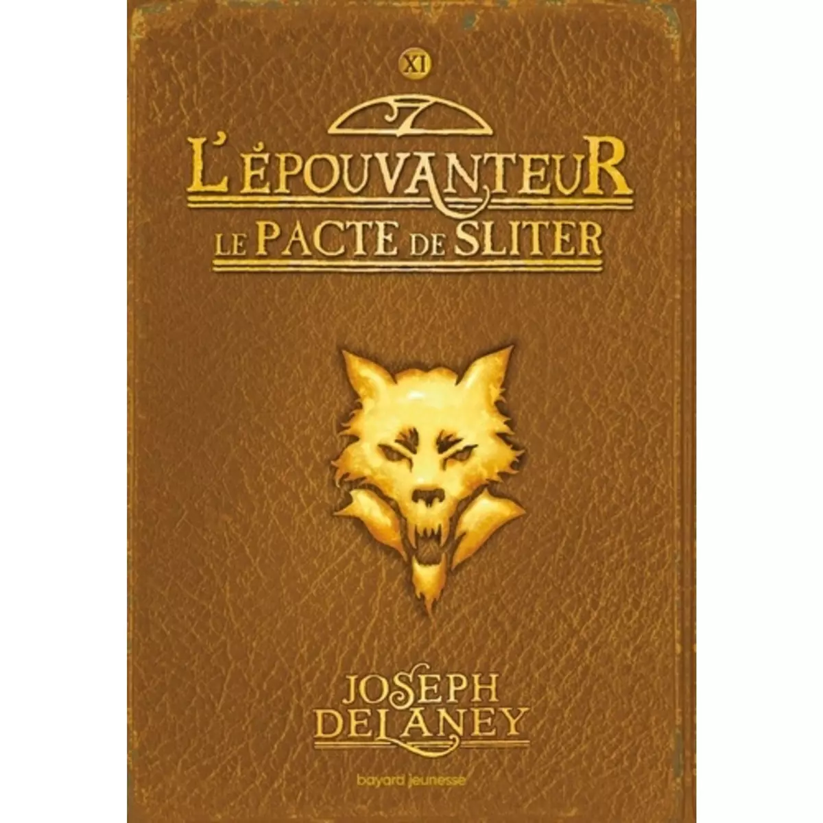  L'EPOUVANTEUR TOME 11 : LE PACTE DE SLITER, Delaney Joseph