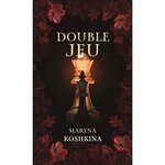 DOUBLE JEU, Koshkina Maryna