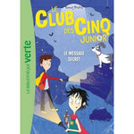 LE CLUB DES CINQ JUNIOR TOME 13 : LE MESSAGE SECRET, Blyton Enid