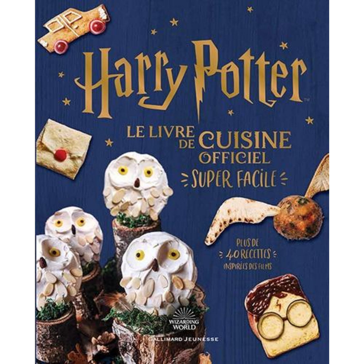 HARRY POTTER. LE LIVRE DE CUISINE OFFICIEL SUPER FACILE, Farrow Joanna