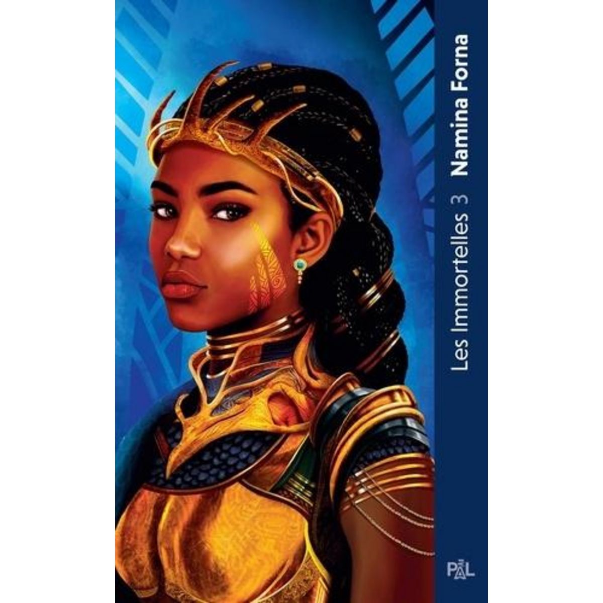 LES IMMORTELLES TOME 3 : LES GUERRIERES ETERNELLES, Forna Namina
