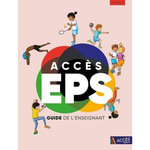 ACCES EPS CYCLE 3. GUIDE DE L'ENSEIGNANT, Bérard Nicolas