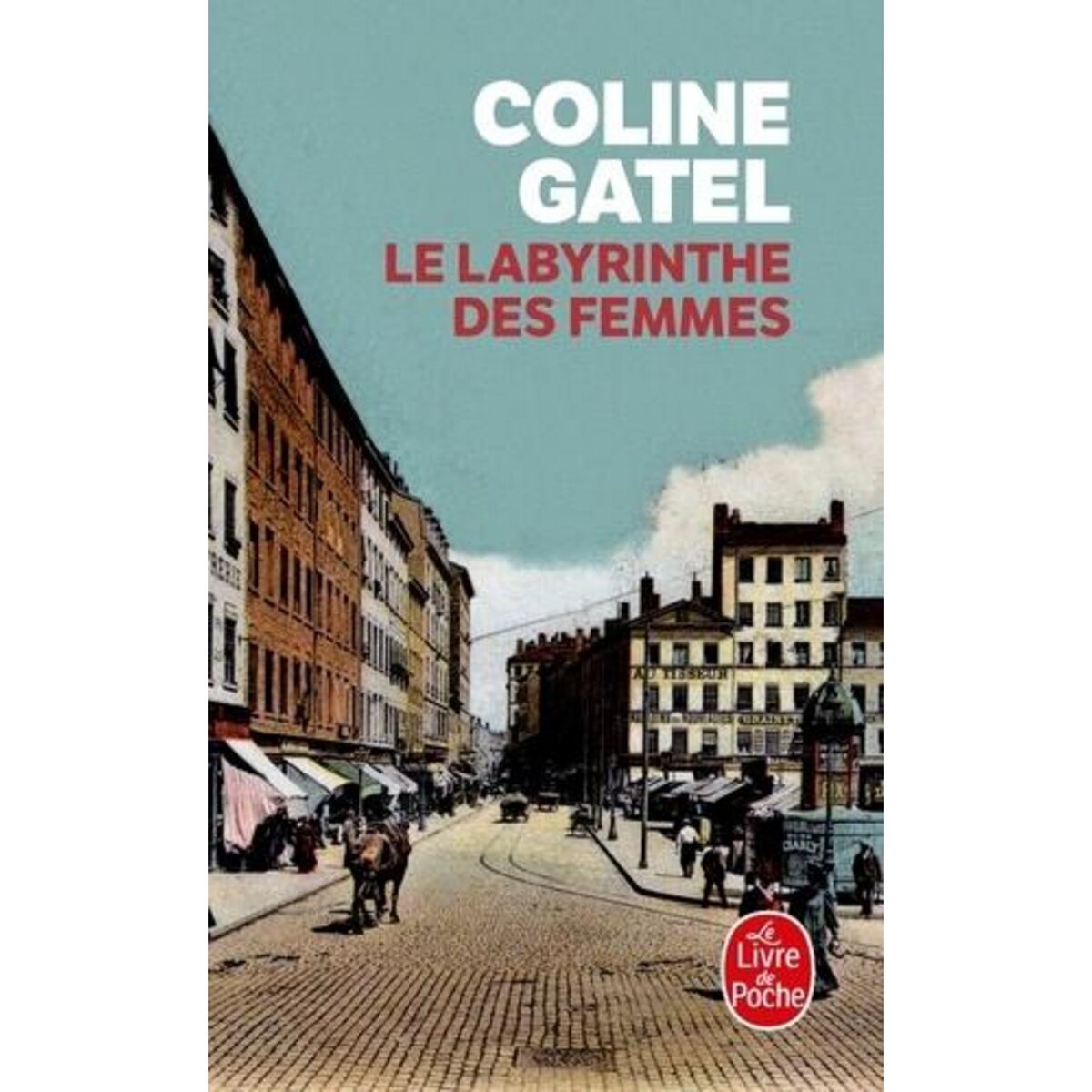 LE LABYRINTHE DES FEMMES, Gatel Coline
