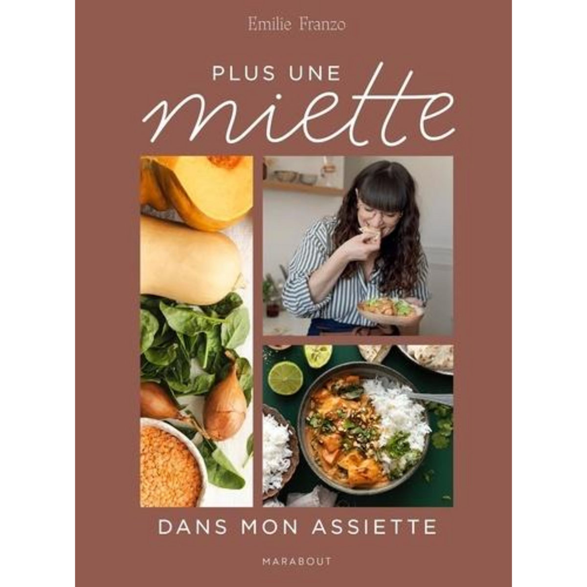 PLUS UNE MIETTE DANS MON ASSIETTE, Franzo Emilie
