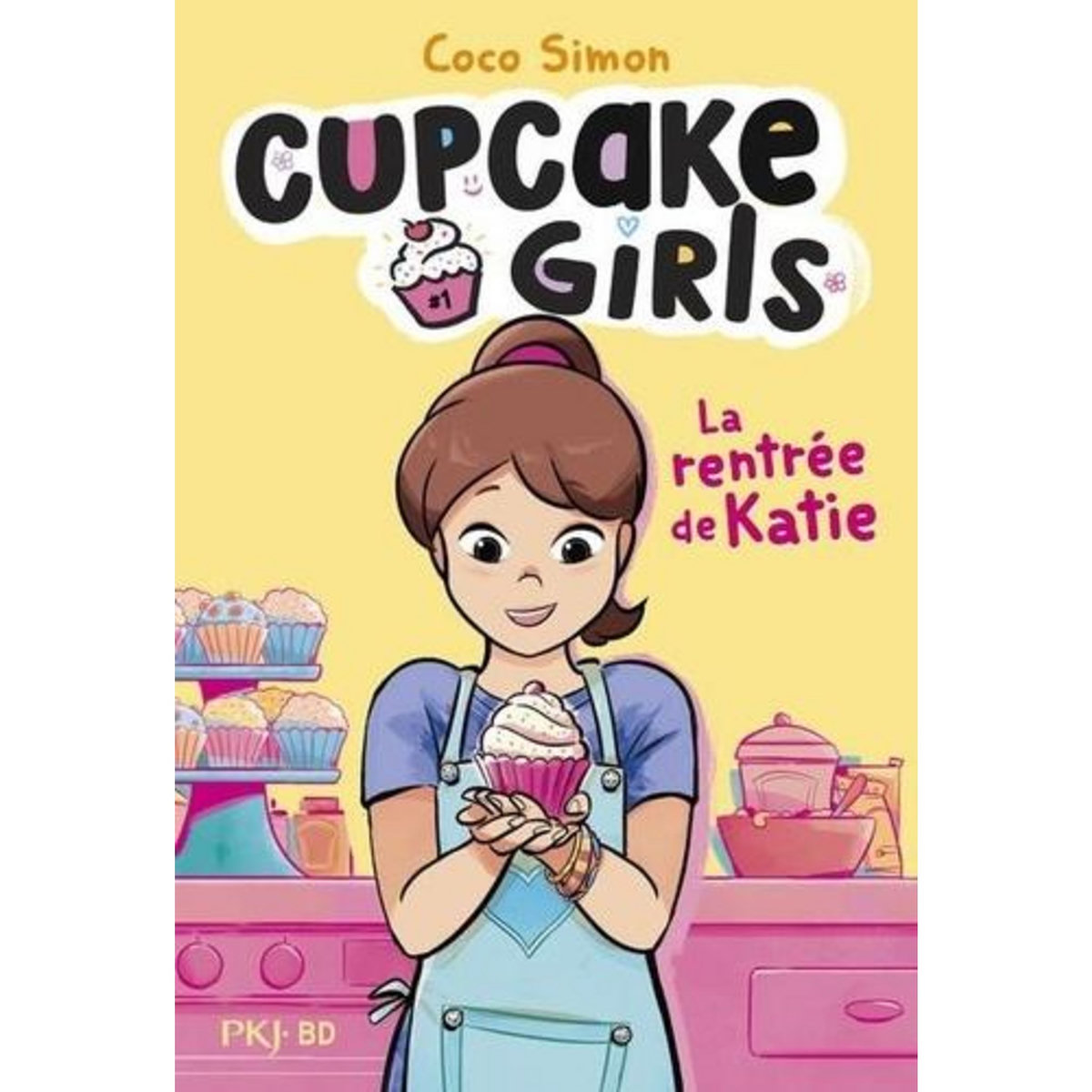 CUPCAKE GIRLS TOME 1 : LA RENTREE DE KATIE, Simon Coco