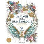LA MAGIE DE LA NUMEROLOGIE. LES COULEURS DE L'AME. 42 COLORIAGES POUR DECOUVRIR LES NOMBRES DES ANGES, Singh Anjali