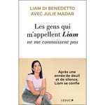 LES GENS QUI M'APPELLENT LIAM NE ME CONNAISSENT PAS, Di Benedetto Léa