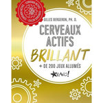 CERVEAUX ACTIFS BRILLANT. + DE 200 JEUX ALLUMES, Bergeron Gilles