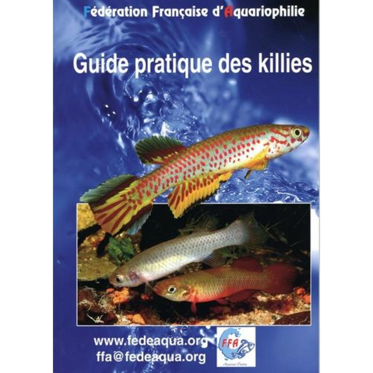 GUIDE PRATIQUE DES KILLIES, FFA