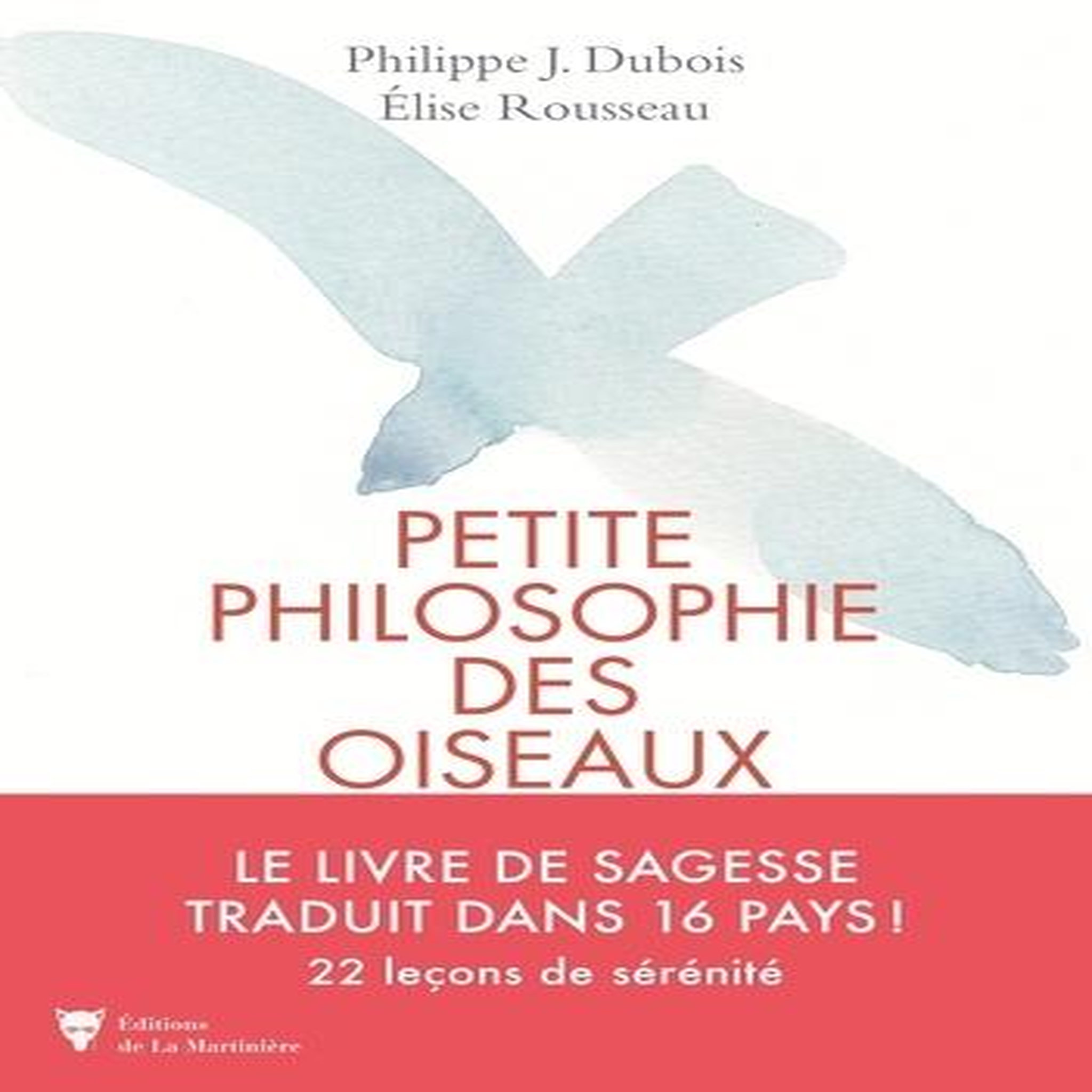 PETITE PHILOSOPHIE DES OISEAUX, Dubois Philippe Jacques