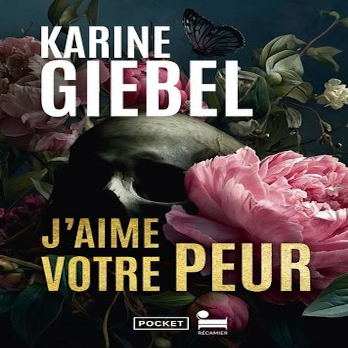 J'AIME VOTRE PEUR, Giebel Karine