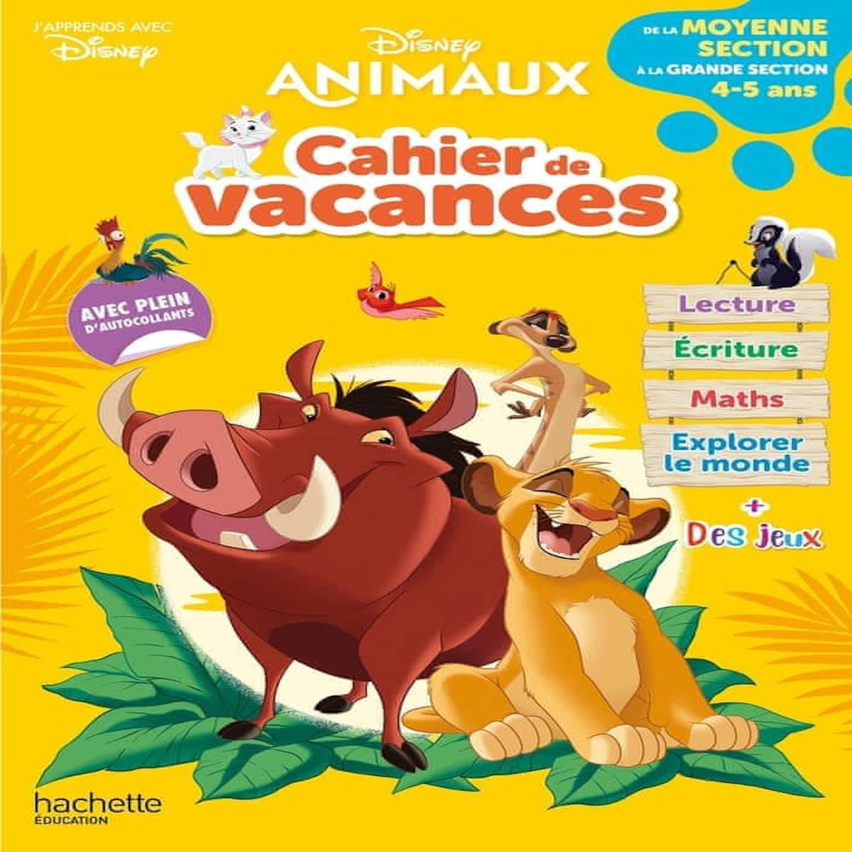 CAHIER DE VACANCES DE LA MOYENNE SECTION A LA GRANDE SECTION. DISNEY ANIMAUX, EDITION 2021, Disney
