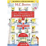 LES CHRONIQUES DE BOND STREET TOME 3 : COLONEL SANDHURST A LA RESCOUSSSE. LA DERNIERE SAISON, Beaton M. C.