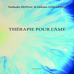 THERAPIE POUR L'AME, Nathalie Monac & héloïse gouzènes natha