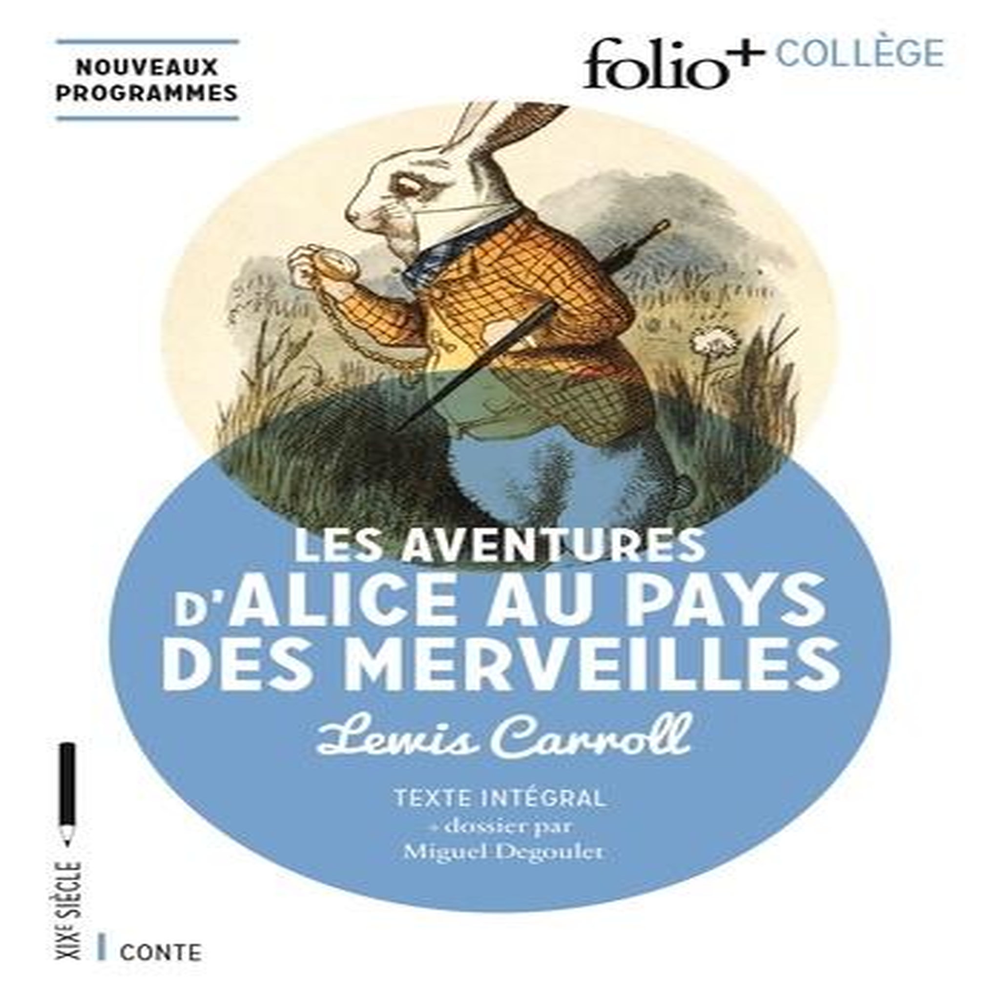 LES AVENTURES D'ALICE AU PAYS DES MERVEILLES, Carroll Lewis