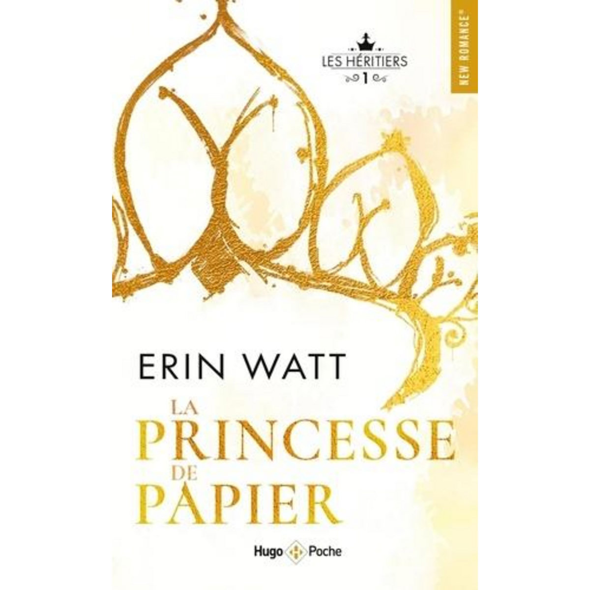 LES HERITIERS TOME 1 : LA PRINCESSE DE PAPIER, Watt Erin
