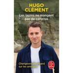 LES LAPINS NE MANGENT PAS DE CAROTTES, Clément Hugo