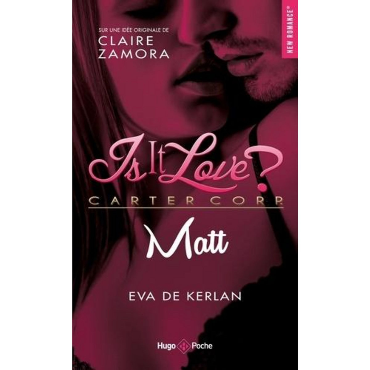 IS IT LOVE ? : MATT, Kerlan Eva de