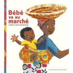BEBE VA AU MARCHE, Atinuke